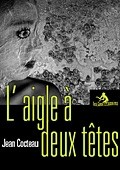 پوستر تئاتر عقاب دو سر به کارگردانی ژان کوکتو